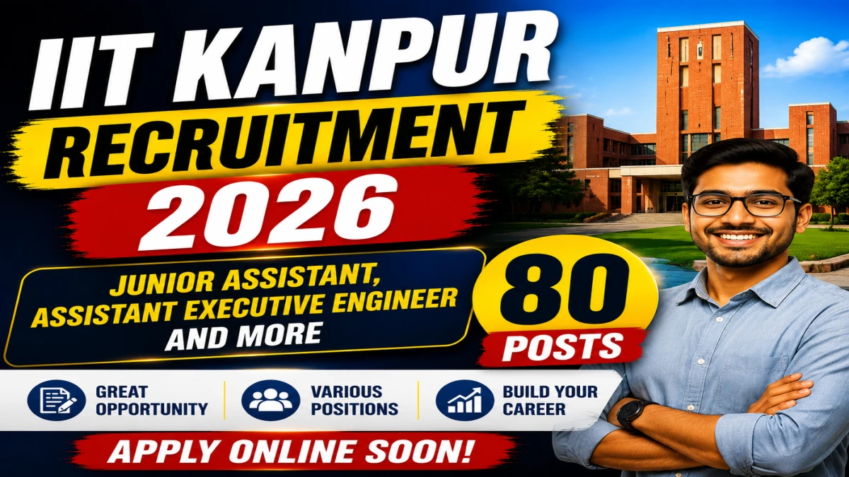IIT Kanpur Recruitment 2026 – Apply Online for 80 Non-Teaching Vacancies