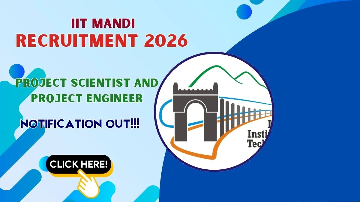IIT Mandi Recruitment 2026 – Apply Online for Project Scientist and Project Engineer Posts