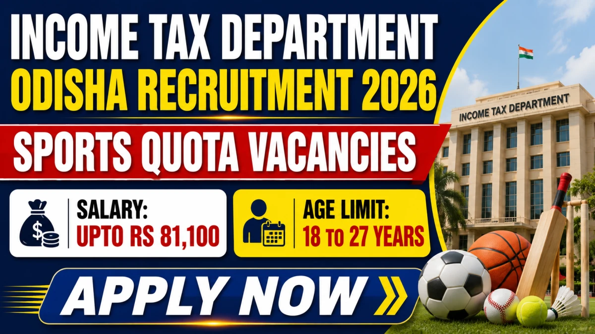 Income Tax Department Odisha Sports Quota Recruitment 2026