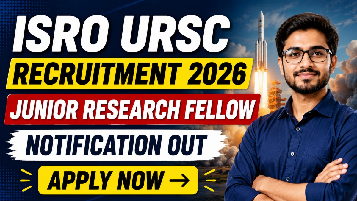 ISRO URSC Junior Research Fellow Recruitment 2026 Notification Out