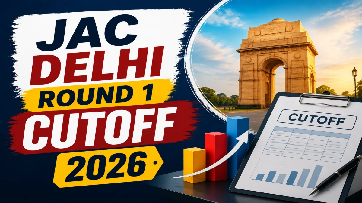 JAC Delhi Round 1 Cutoff 2026 Released