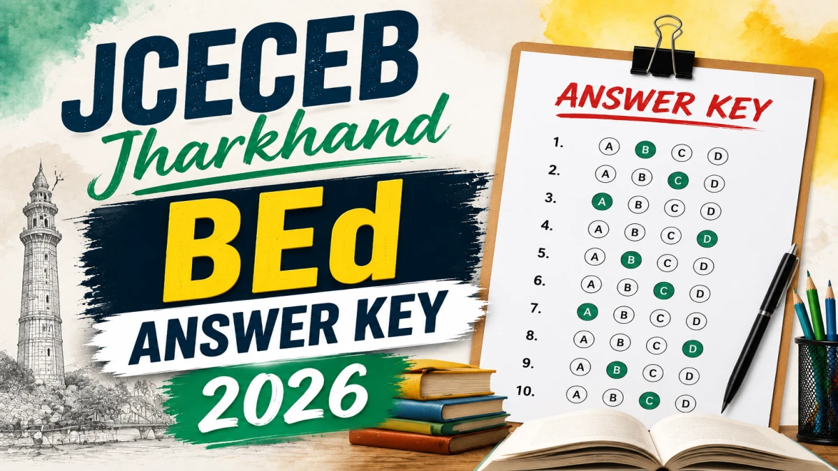 JCECEB Jharkhand BEd Answer Key 2026 Out – Download Answer Key PDF at jceceb.jharkhand.gov.in