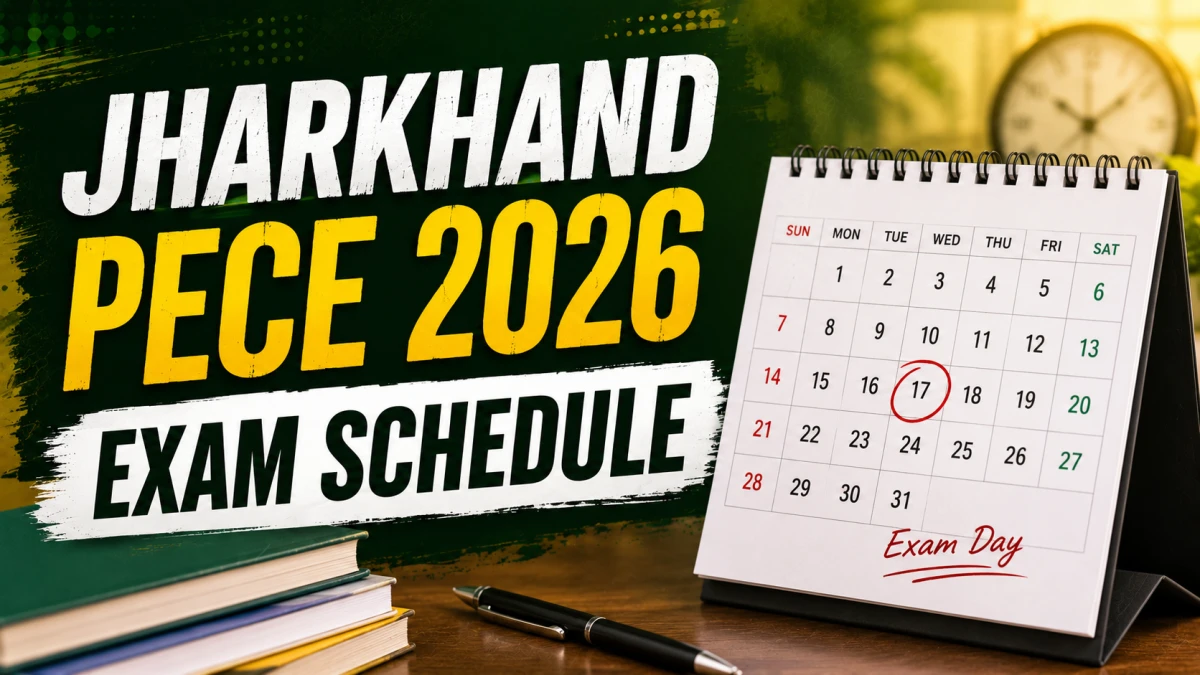 Jharkhand PECE 2026 Exam Schedule Revised