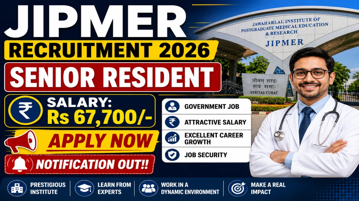 JIPMER Senior Resident Recruitment 2026 Notification Out