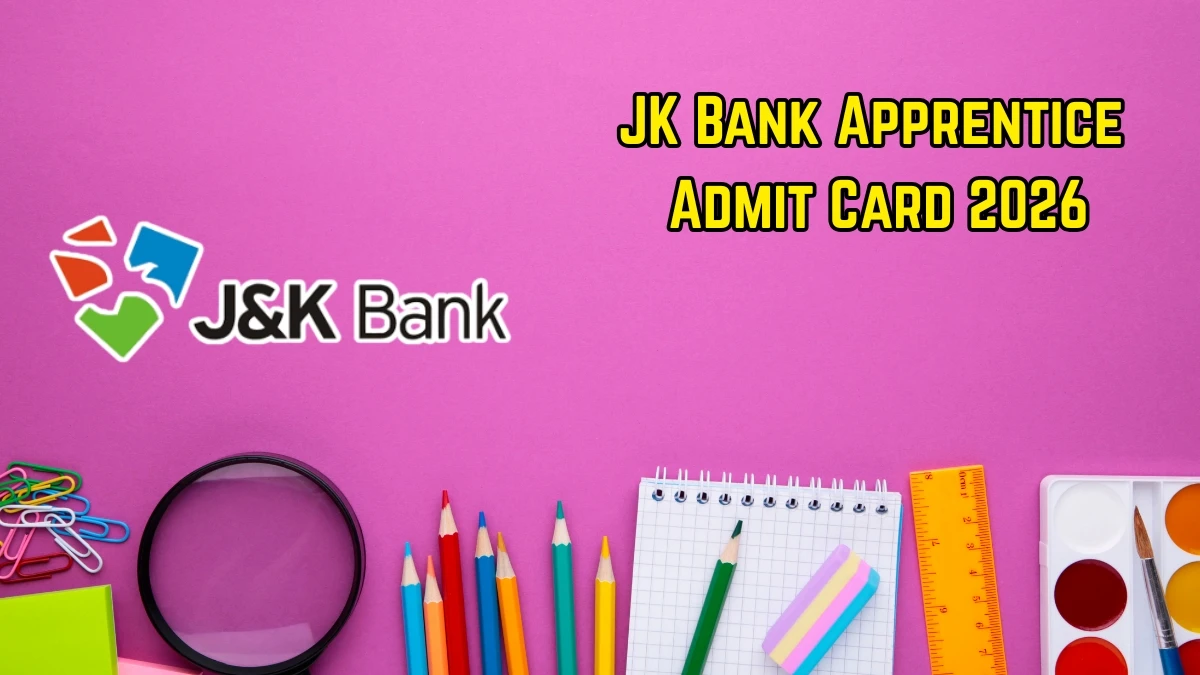 JK Bank Apprentice Admit Card 2026 OUT – Direct Link to Download Hall Ticket for 31 May 2026 Exam