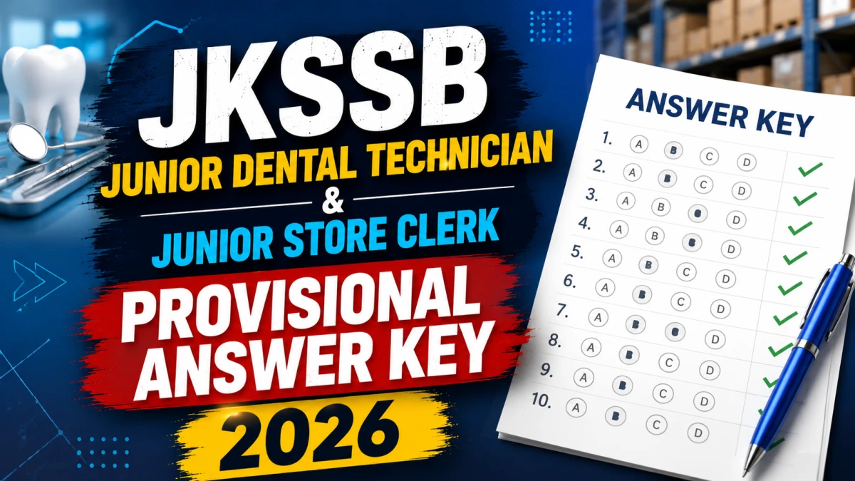JKSSB Answer Key 2026 Out Junior Dental Technician and Junior Store Clerk