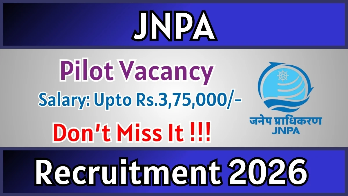 JNPA Pilot Recruitment 2025 – Apply Online