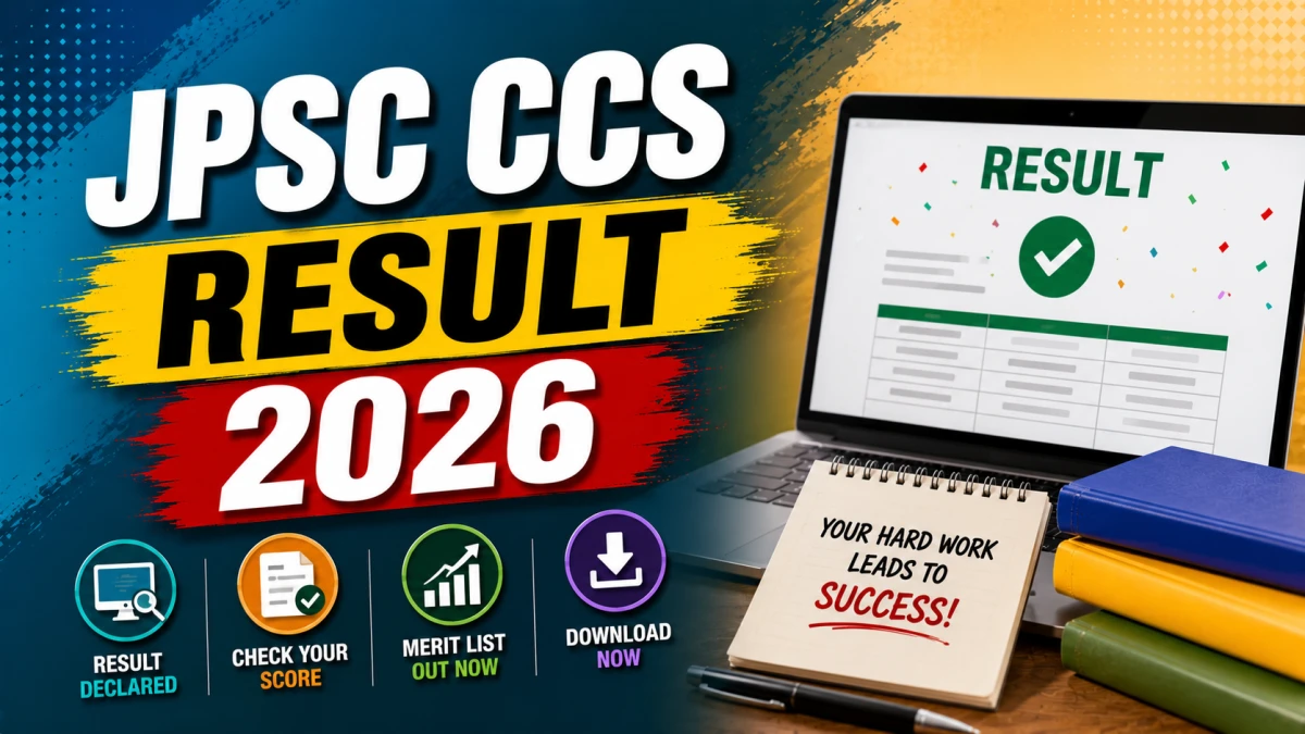 JPSC CCS Result 2026 – Check Roll Numbers & Mains Exam Dates
