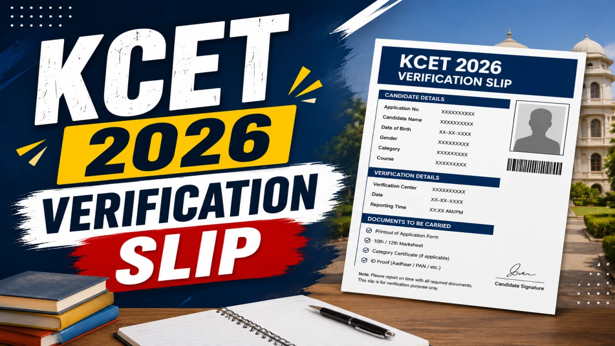 KCET 2026 Verification Slip Out