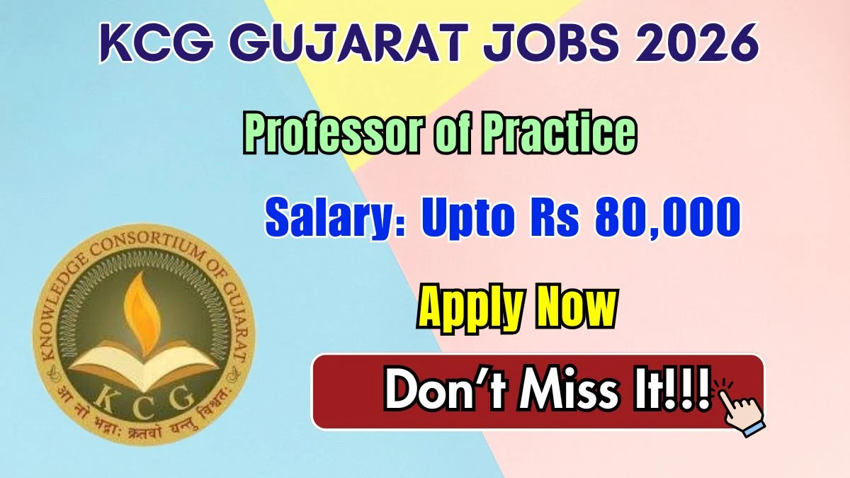 KCG Gujarat Professor of Practice Recruitment 2026