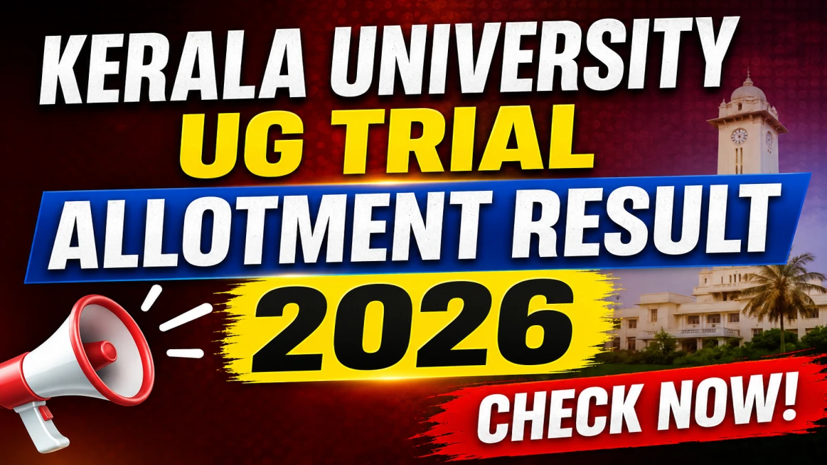 Kerala University UG Trial Allotment Result 2026 (Out Today)
