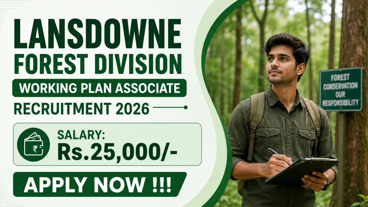 Lansdowne Forest Division Working Plan Associate Recruitment 2026