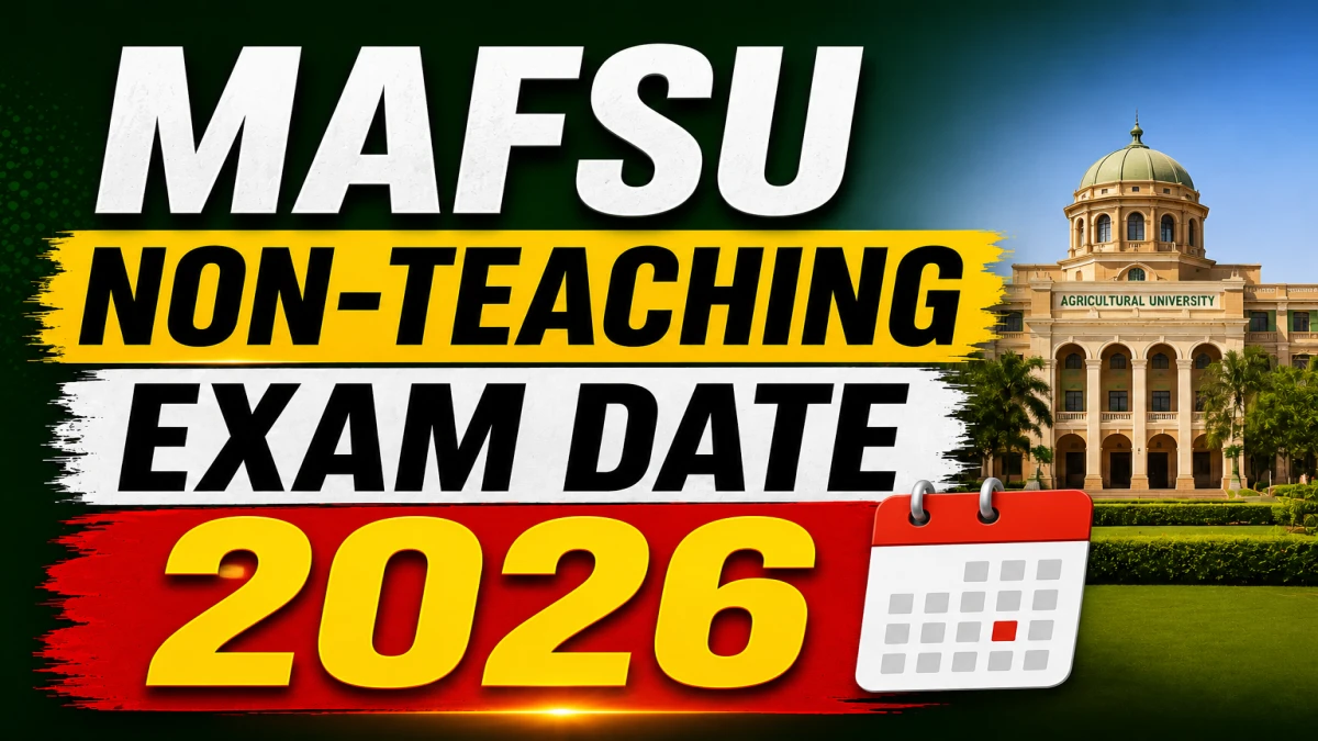 MAFSU Online Exam for Non-Teaching Posts 2026 | Advt. No. 01/2026 | June 22