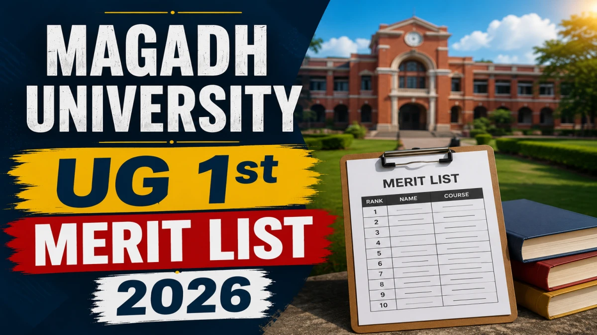 Magadh University UG 1st Merit List 2026 (Out)