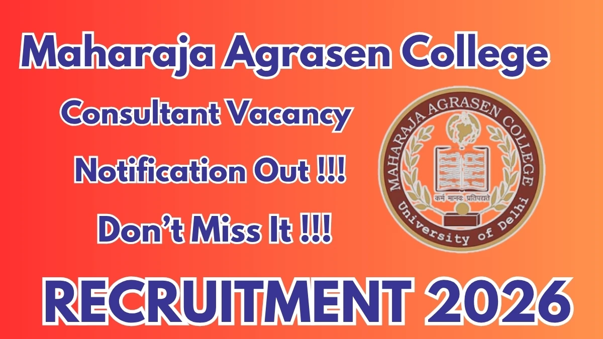 Maharaja Agrasen College Consultant Recruitment 2026