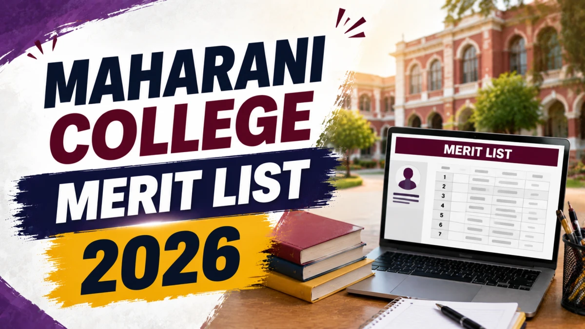 Maharani College Merit List 2026 (Out)