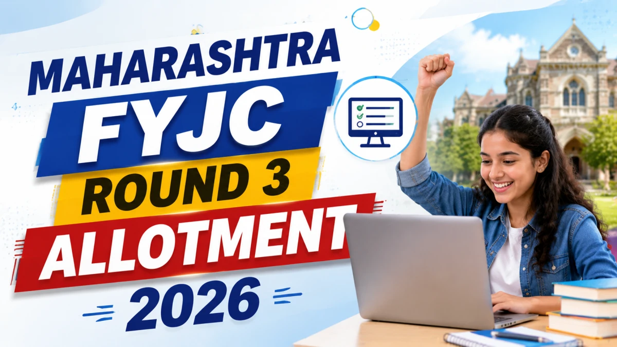 Maharashtra FYJC Round 3 Allotment 2026 Out