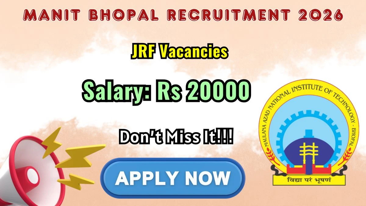MANIT Bhopal Junior Research Fellow Recruitment 2026