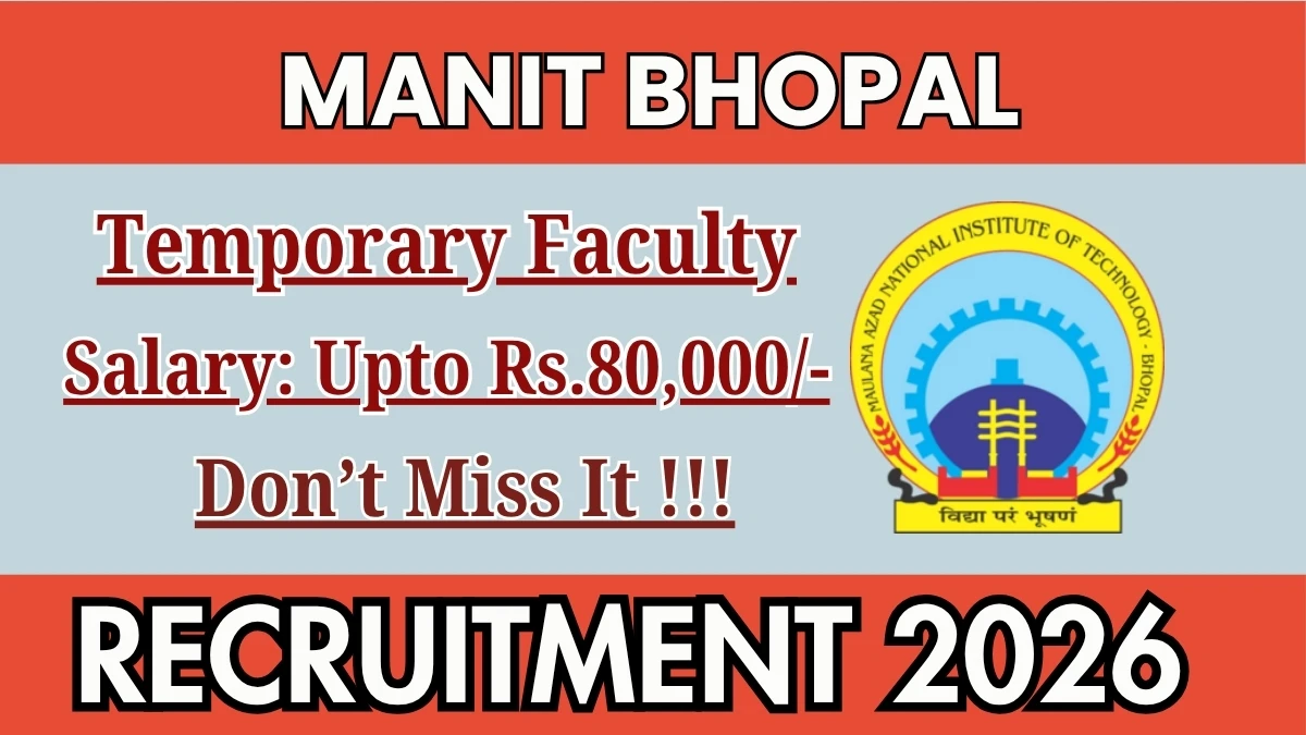 MANIT Bhopal Temporary Faculty Recruitment 2026