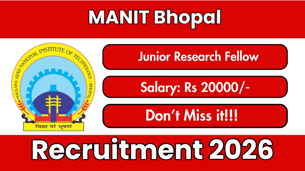 MANIT Bhopal JRF Recruitment 2026