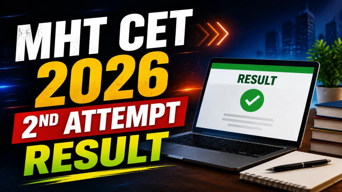MHT CET 2026 2nd Attempt Result (Out)