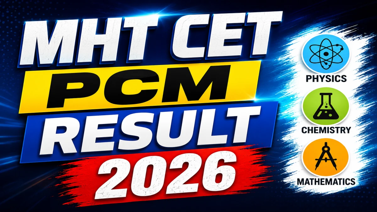 MHT CET PCM Result 2026 Out