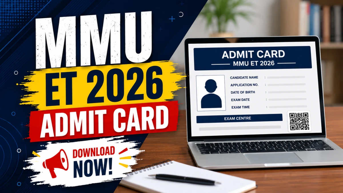 MMU ET 2026 Admit Card Out