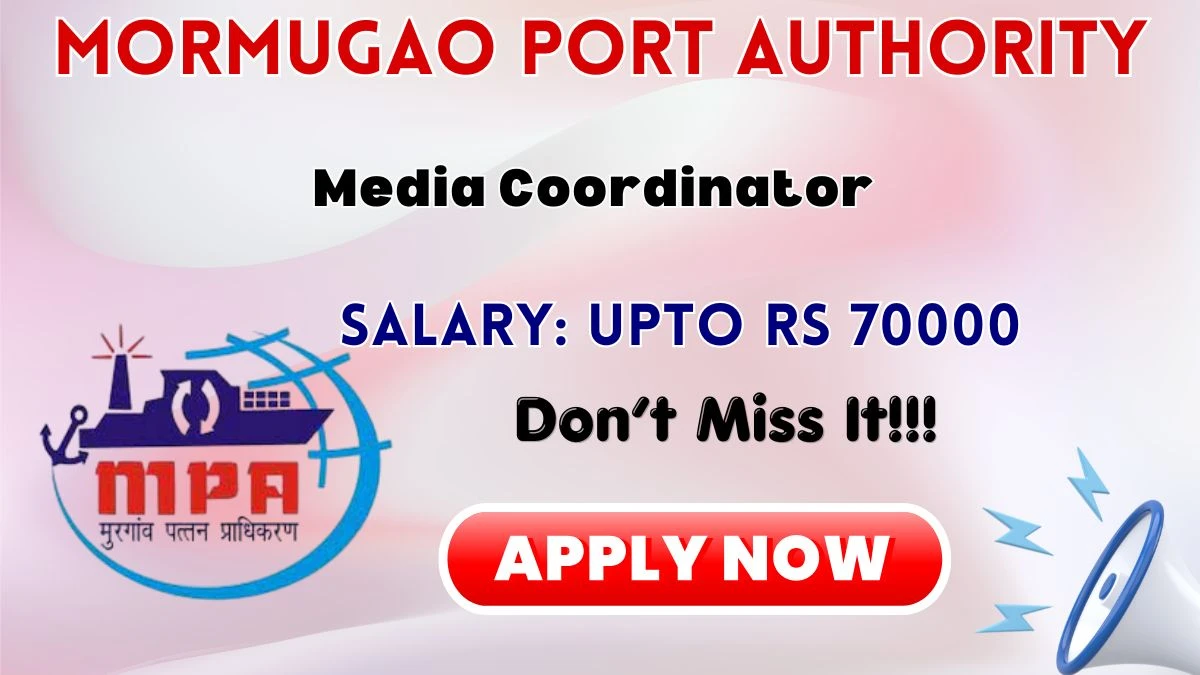 Mormugao Port Authority Media Coordinator Recruitment 2026