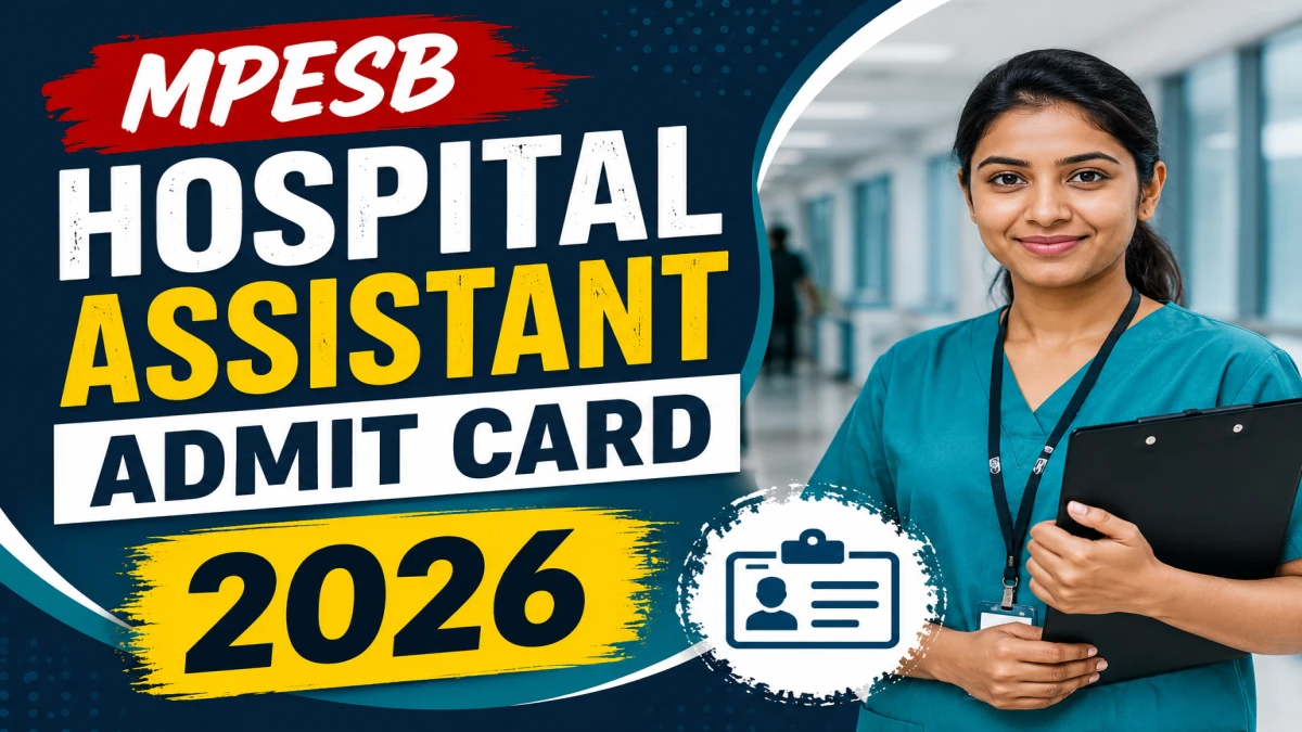 MPESB Hospital Assistant Admit Card 2026 Out
