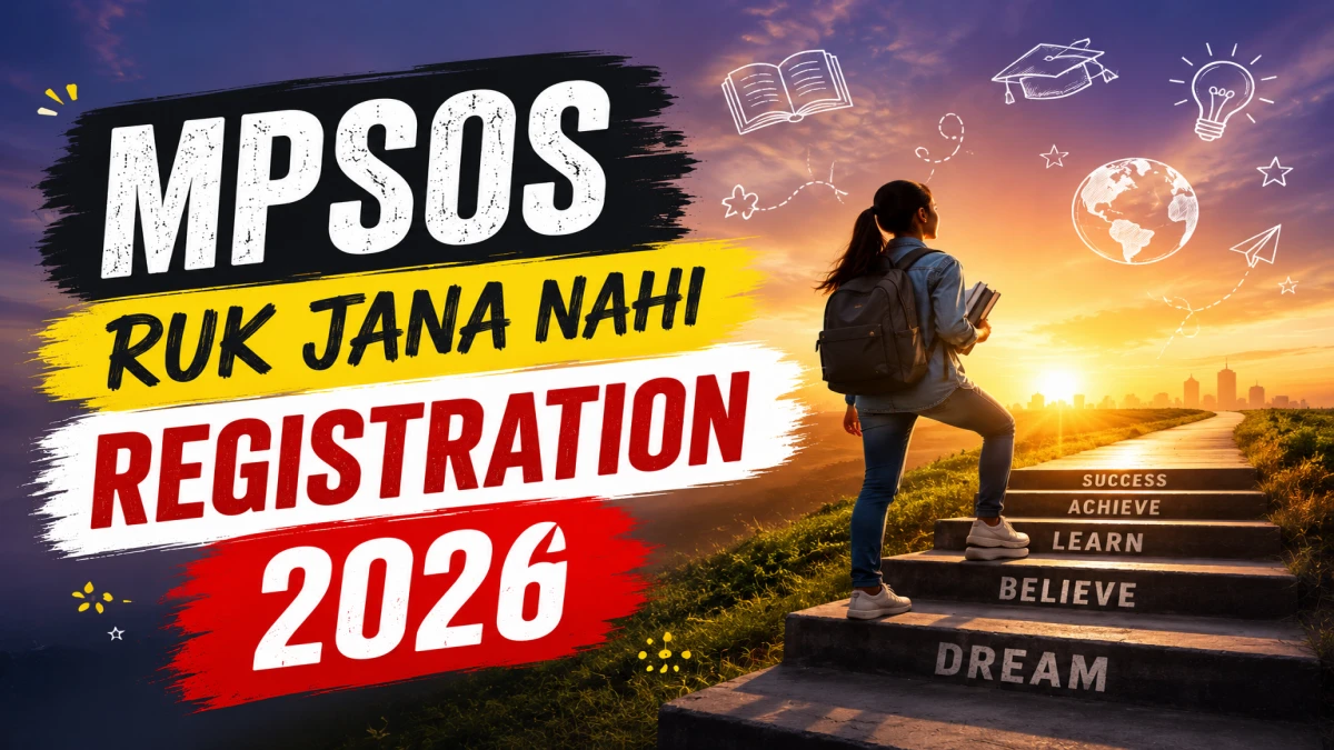 MPSOS Ruk Jana Nahi 2026: Registration Begins for Class 10 & 12