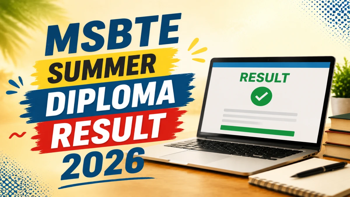 MSBTE Summer Diploma Result 2026 Out at msbte.org