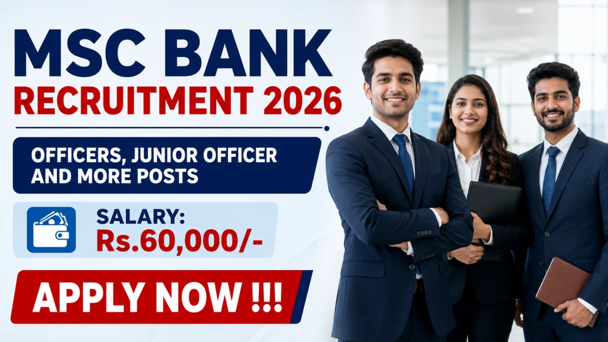 MSC Bank Recruitment 2026 – Apply Offline for Officers, Junior Officer and More Posts