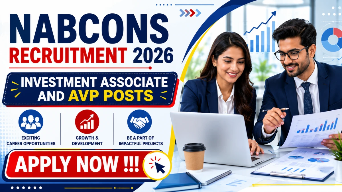 NABCONS Recruitment 2026 – Apply Online for Investment Associate and AVP Posts