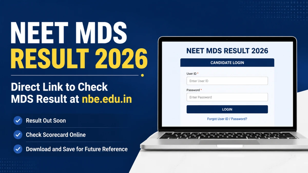 NEET MDS Result 2026 – Direct Link to Check MDS Result at nbe.edu.in