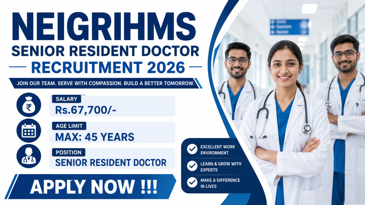 NEIGRIHMS Senior Resident Doctor Recruitment 2026