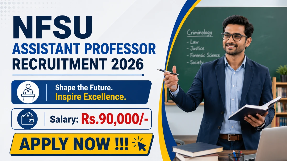 NFSU Assistant Professor Recruitment 2026