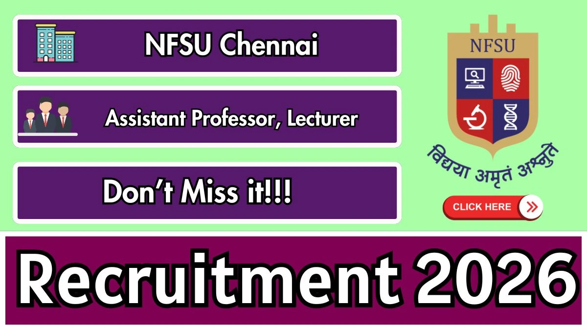 NFSU Chennai Faculty Recruitment 2026