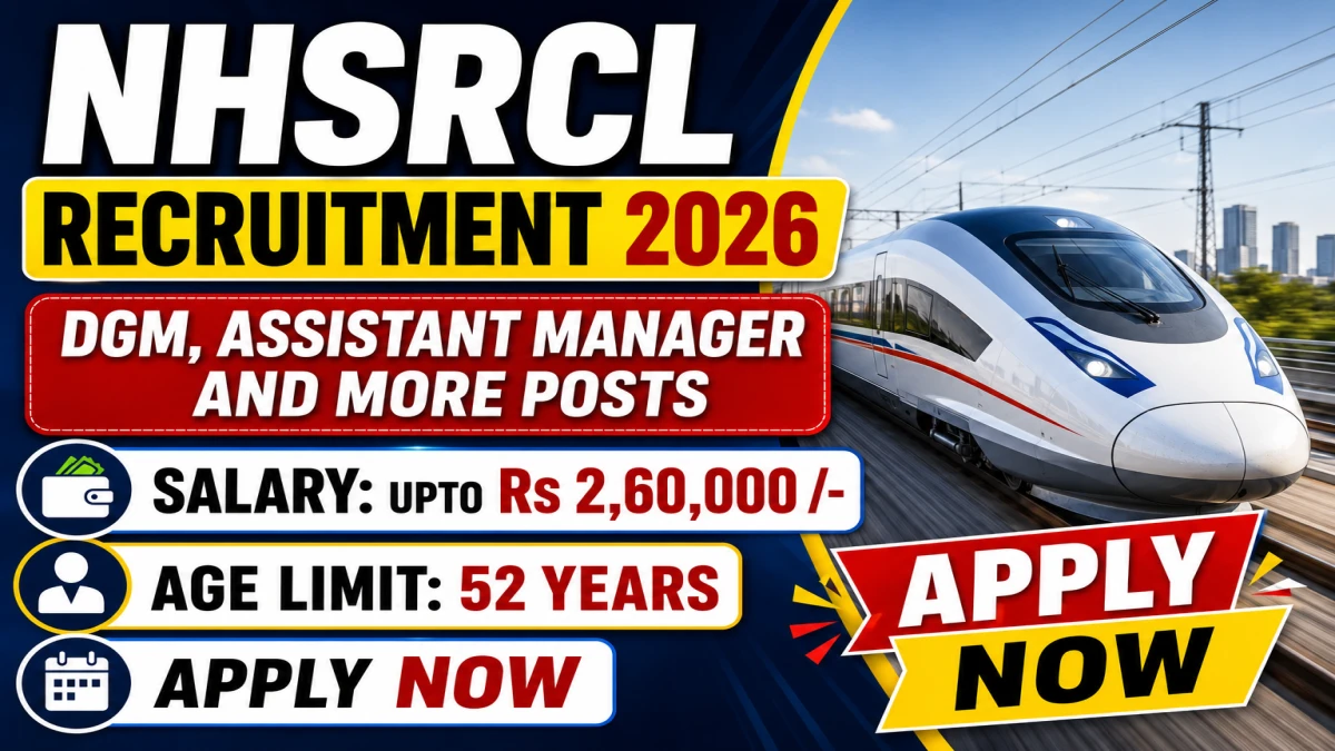 NHSRCL Recruitment 2026 – Apply Online for 15 DGM, Assistant Manager and More Posts