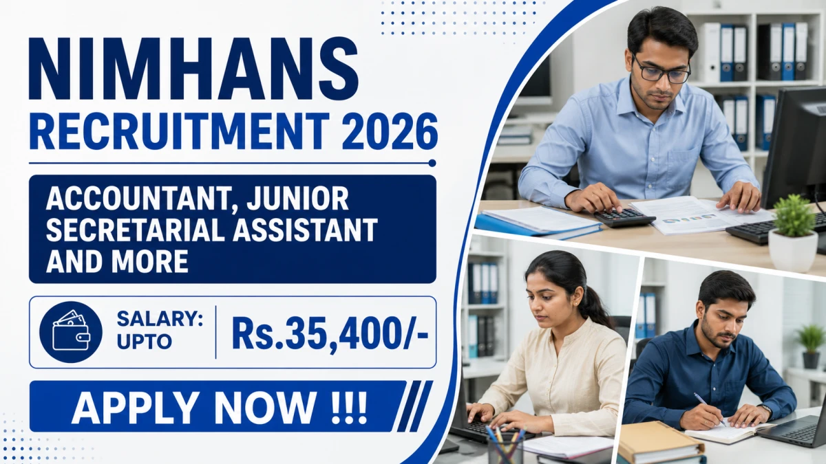 NIMHANS Recruitment 2026 – Apply Offline for Accountant, Junior Secretarial Assistant and More Posts