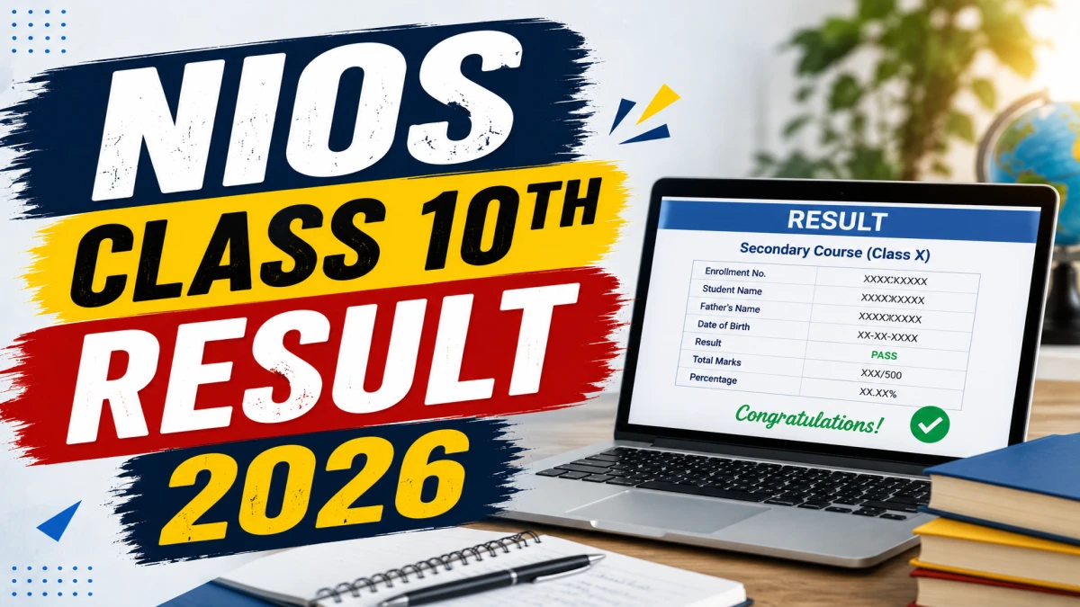 NIOS Class 10th Result 2026 OUT at results.nios.ac.in