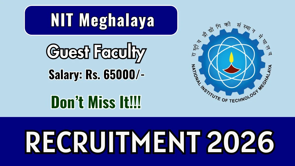 NIT Meghalaya Guest Faculty Recruitment 2026