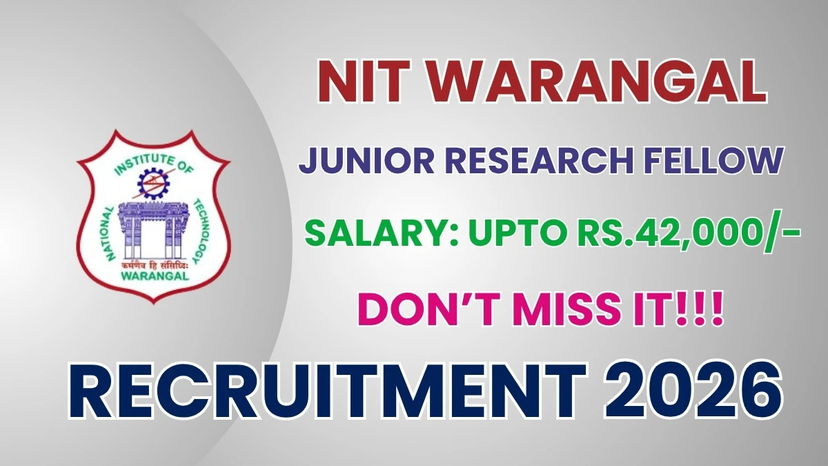 NIT Warangal Junior Research Fellow Recruitment 2026