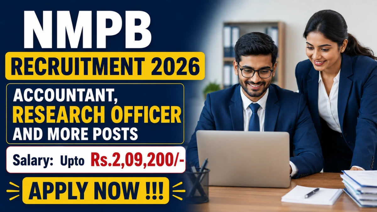 NMPB Recruitment 2026 – Apply Offline for Accountant, Research Officer and More Posts