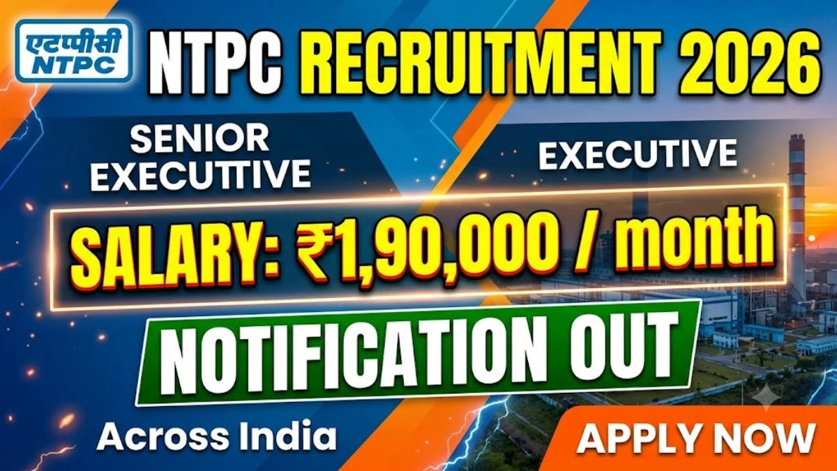 NTPC Recruitment 2026 – Apply Online for Senior Executive and Executive Posts