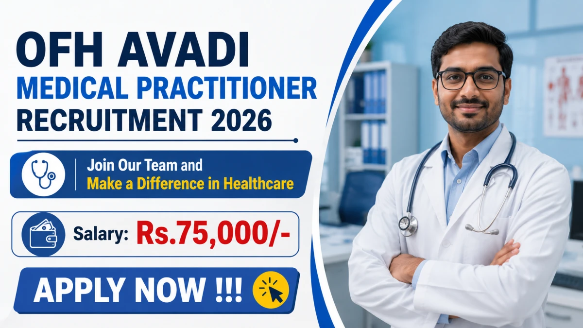 OFH Avadi Medical Practitioner Recruitment 2026
