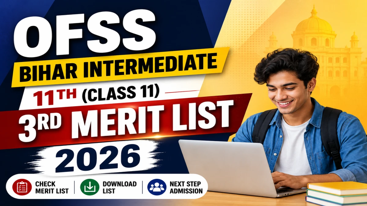 OFSS Bihar 11th 3rd Merit List 2026 Out