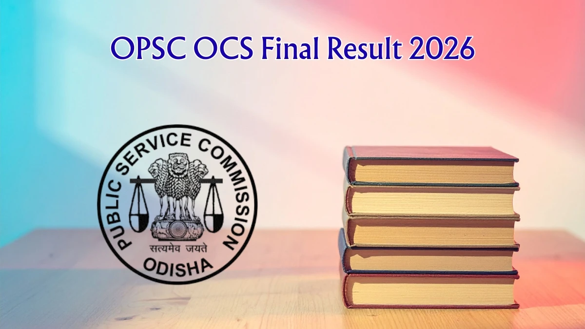 OPSC OCS Final Result 2026 Out – Download Merit List PDF @ opsc.gov.in