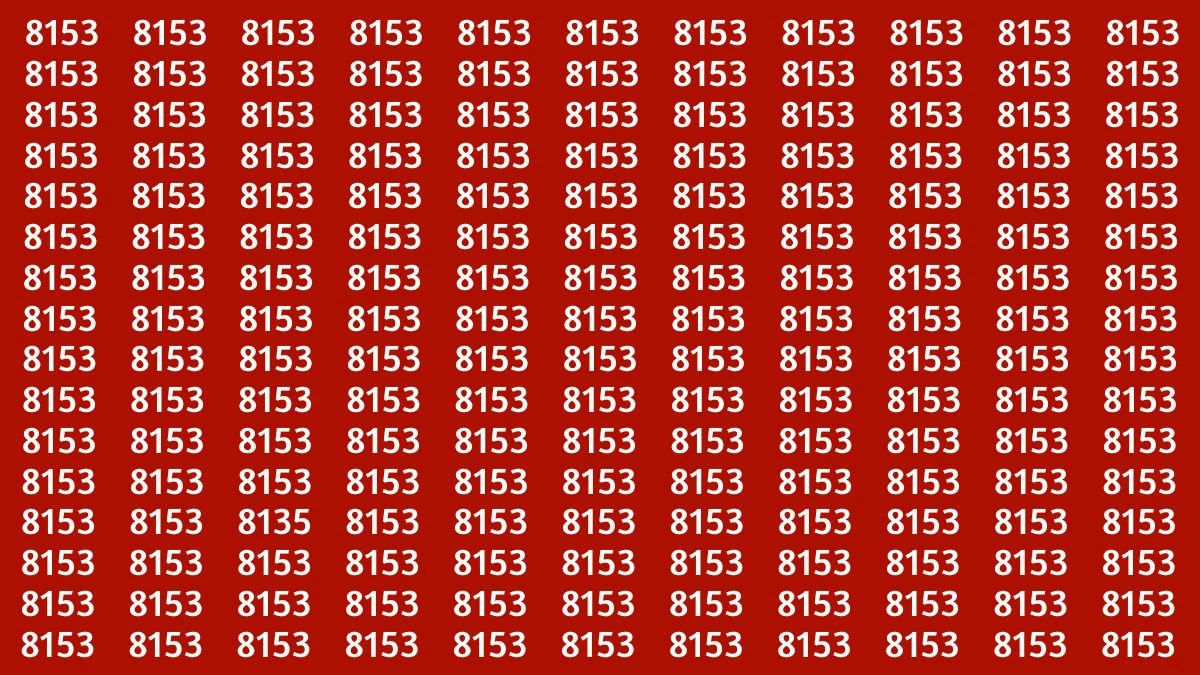Optical Illusion Challenge: Spot the Number 8135 Among 8153 in 8 Seconds