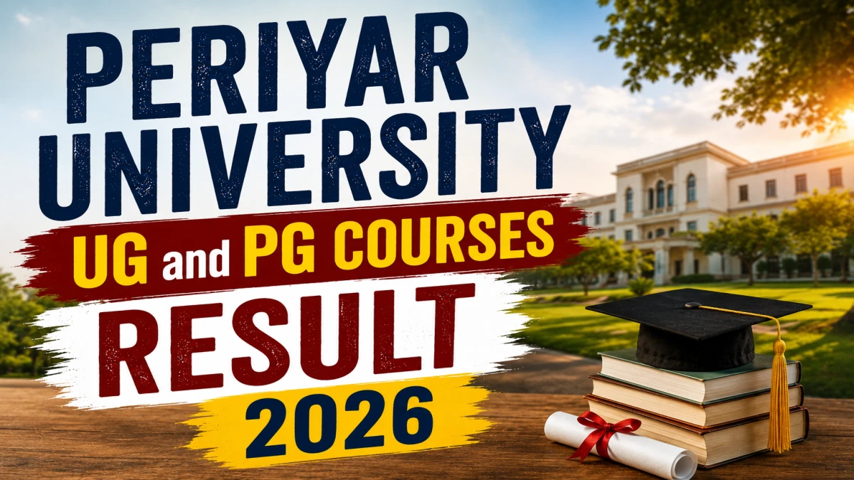 Periyar University Result 2026 – Check UG & PG Semester Results at periyaruniversity.ac.in