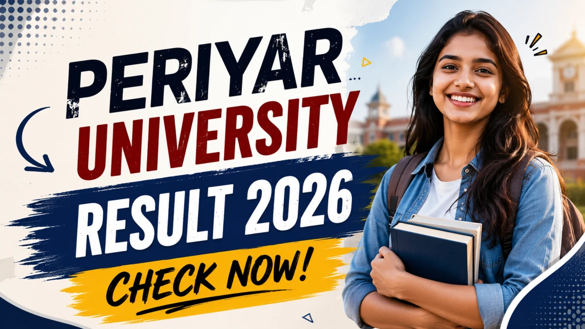 Periyar University Result 2026 – Check UG & PG Semester Marksheet at periyaruniversity.ac.in